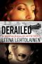 [Maria Kallio 10] • Derailed